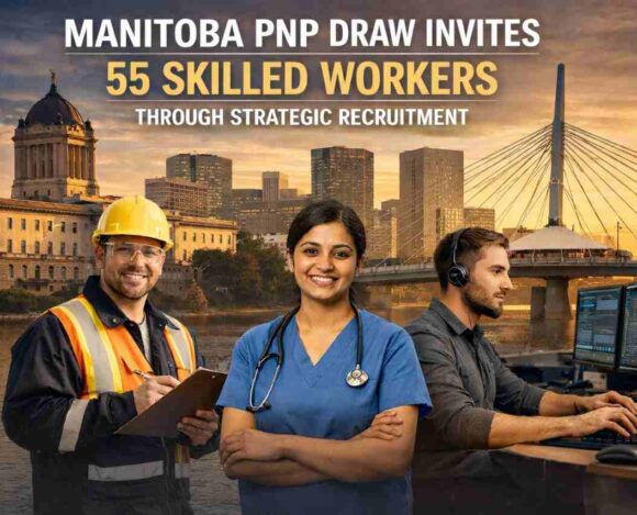Manitoba PNP Draw Invites 55 Skilled Workers