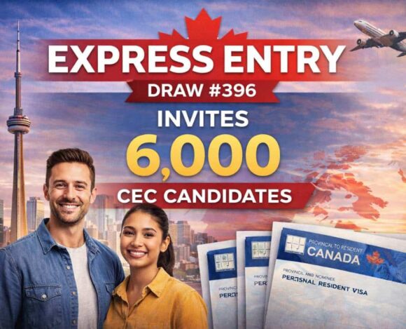 Express Entry Draw #396 Invites 6,000 CEC Candidates Express Entry Draw #396 Invites 6,000 CEC Candidates