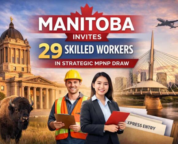Manitoba Invites 29 Skilled Workers in Strategic MPNP Draw Manitoba Invites 29 Skilled Workers in Strategic MPNP Draw