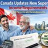 New Super Visa Income Requirements
