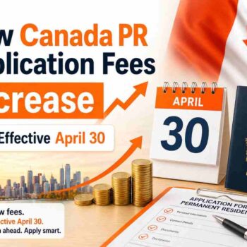 Canada PR Application Fees Increase