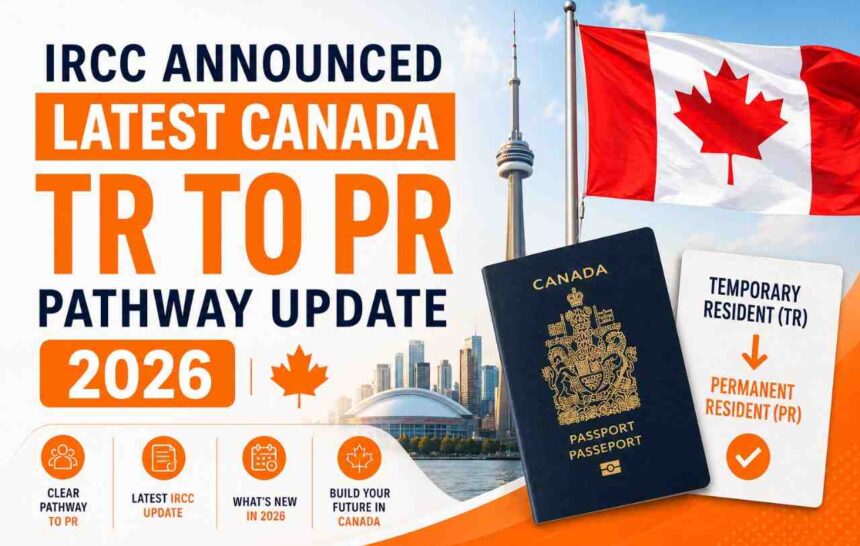 Canada TR to PR Pathway Update