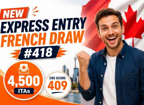 Latest Express Entry French Draw #418 Issues 4,500 Invitations with a CRS Score of 409