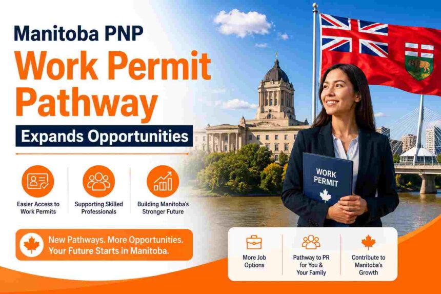 Manitoba PNP Work Permit Pathway