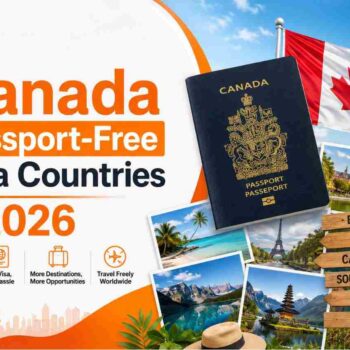 Canada Passport Free Visa Countries