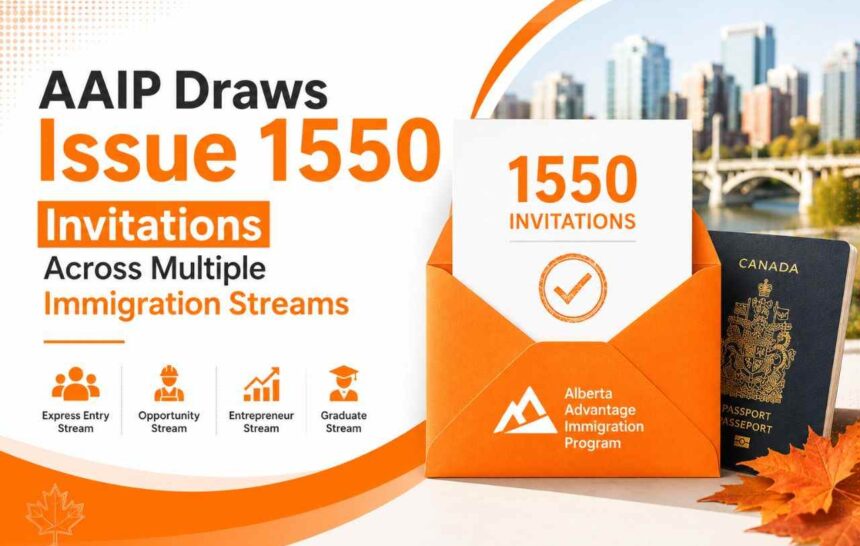 AAIP Draws Issue 1550 Invitations Across Multiple Immigration Streams- ImmigCanada AAIP Draws Issue 1550 Invitations