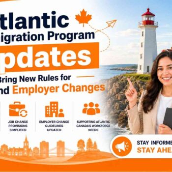 Atlantic Immigration Program Updates Bring New Rules for Job and Employer Changes- ImmigCanada Atlantic Immigration Program Updates
