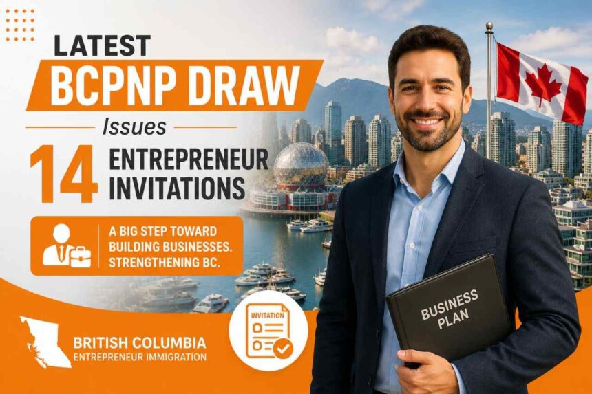 Latest BCPNP Draw Issues 14 Entrepreneur Invitations- ImmigCanada Latest BCPNP Draw