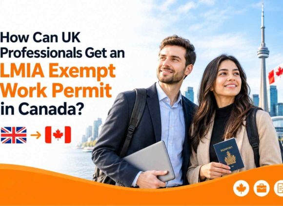 UK Professionals Get an LMIA Exempt Work Permit