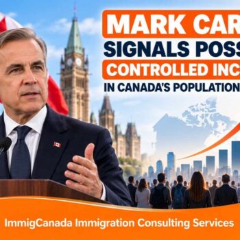 Carney Signals Possible Controlled Increase in Canada’s Population Growth