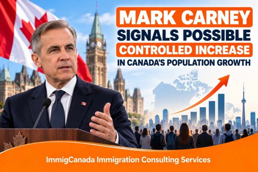 Carney Signals Possible Controlled Increase in Canada’s Population Growth Carney Signals Possible Controlled Increase in Canada’s Population Growth