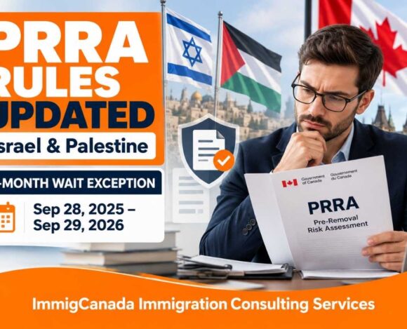Canada Updates PRRA Rules for Nationals and Former Residents of Israel and Palestine Canada Updates PRRA Rules for Nationals and Former Residents of Israel and Palestine
